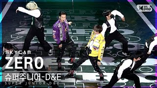 [항공캠4K] 슈퍼주니어-D\u0026E 'ZERO' (SUPER JUNIOR-D\u0026E Sky Cam)│@SBS Inkigayo_2021.11.14.