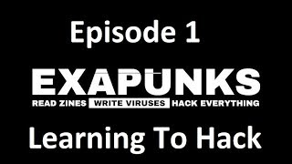 EXAPUNKS - Episode 1 - Learning To Hack Again