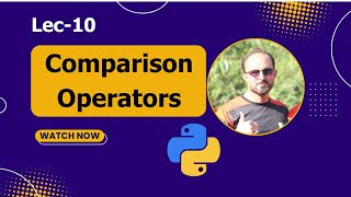 Comparison Operators in Python 🐍 | Python For Beginners - Lec #10