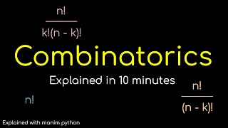 Combinatorics explained in 10 minutes! Explained with Animations