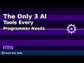 The Only 3 AI Tools Every Programmer Needs in 2026
