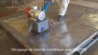 decapage banche Metallique acier ou inox avec MB2000