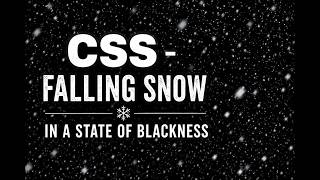 CSS - Falling Snow in a State of Blackness