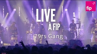 Live à FIP : 79rs Gang aux Trans Musicales de Rennes