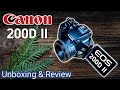 canon 200d mark 2 unboxing | canon 200d mark ii | Canon 200D ii Unboxing 4K Video, Eye AF (Hindi)