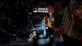 Dhaka Metro Rail 🇧🇩 Drone View at Night - Bangladesh Metro Rail - Bangladesh Edit