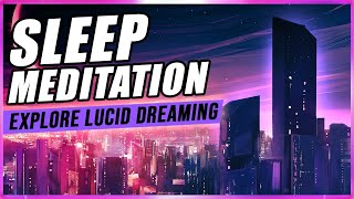 Guided Sleep Meditation: Explore Lucid Dreaming Tonight With This Sleep Hypnosis