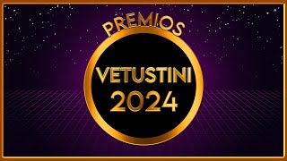 🏆 Premios Vetustini 2024 🏆