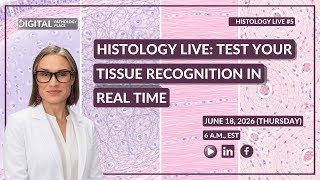 Histology Live #5: Test Your Tissue Recognition in Real Time
