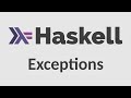 Haskell for Imperative Programmers #27 - Exceptions