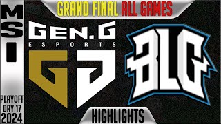 GEN vs BLG Highlights ALL GAMES | GRAND FINAL MSI 2024 Day 17 | GenG vs Bilibiligaming