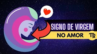 Signo de Virgem no amor [DETALHADO] - O Virginiano nos relacionamentos