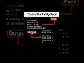 🚀Create a Calendar Using Python 🐍💻 #shorts #python #coding #ytshorts