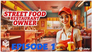 Street Food Restaurant Owner episode 1