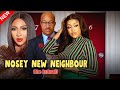 Uche Montana, Lilian Esoro, IK Ogbonna in 2021 Nollywood movie NOSEY NEW NEIGHBOUR (The Enthral)