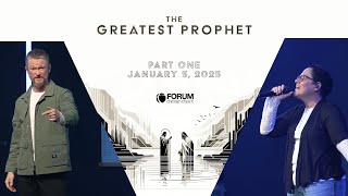 The Greatest Prophet Part One / Jan. 5th, 2025