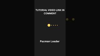 Pacman Loader using Html and Css 🤩#shorts #programming