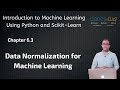 Data Normalisation for Machine Learning - Intro to M.L with Python and Scikit Learn tutorial