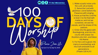 100 DAYS of WORSHIP | DAY 22 Jan 26, 2025 | PSALM 100-Joyful Noise Unto The LORD| #TidelMinistries