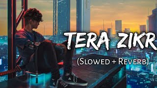 Tera Zikr | Darshan Raval | No Copyright Music | Bollywood Song |sukanta lofi studio