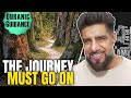 The Journey Must Go On | Quranic Guidance | Mufti Abu Layth