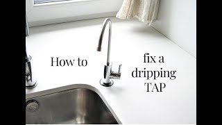 How to fix a dripping Tap