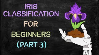 Iris Classification (Part 3) | K-Nearest Neighbors Classifier