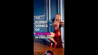 10 Iconic Songs of Shakira In English! 🐺 #shorts