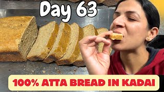 Day 63 || OMG, i made healthy 100% Atta Bread 🍞FIRST Time in my Life || Rachna Vashisth