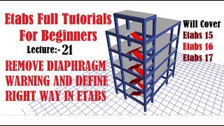 Etabs Full Tutorials for beginners | REMOVE DIAPHRAGM WARNING AND DEFINE RIGHT WAY IN ETABS | Lec-21