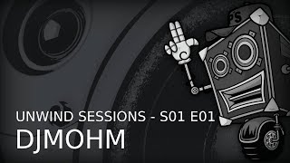 Unwind Sessions - S01 E01 - Mix by djmohm (Hardtek Old School)