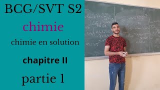 chimie en solution BCG S2 cours chapitre II :Reactions Acido Basique et calcul de Ph partie 1