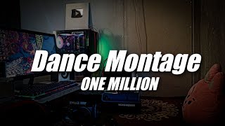 Dance Montage One Million ( DJ Topeng Remix )