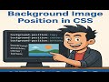 How to Use background position in CSS | CSS background-position Tutorial + Common Fixes