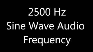 2500 Hz Sine Wave Sound Frequency Tone