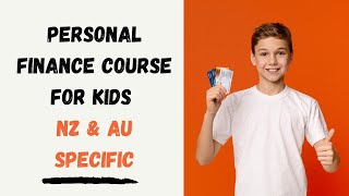 Personal Finance Course for Kids in New Zealand and Australia