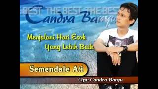 Candra Banyu - Semendale Ati