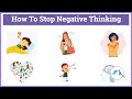 How To Stop Negative Thinking