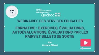 17 - Webinaire SÉ - Formative : Évaluations, autoévaluations, évaluations pairs et billets de sortie