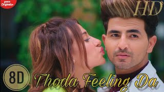 Thoda Feeling Da Rakh Dhyan Ve (8d Audio) Nikk | Mahira Sharma |8d Punjabi Songs 2019| Music Anthym