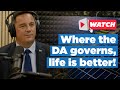 Where the DA governs, life is better - 2024 TV ad