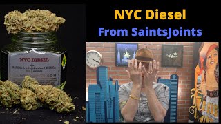 NYC Diesel from SaintsJoints Cannabis Strain Review