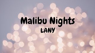 LANY   Malibu Nights (Lyrics)