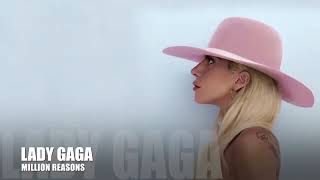 Lady Gaga - Million Reasons (Lyric Video)