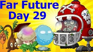 Far Future Day 29- Plants vs Zombies 2 : New Update 5.9.1: Gameplay 2017