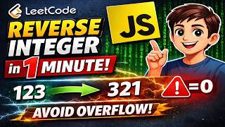 LeetCode Reverse Integer in JavaScript | Easy Explanation + Code 🚀