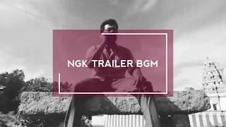 NGK Trailer BGM Recomposition Coming Soon -| Anushan | BNA Musics