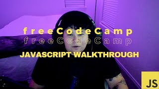 FreeCodeCamp - JavaScript Algorithms and Data Structures (Beta) Walkthrough