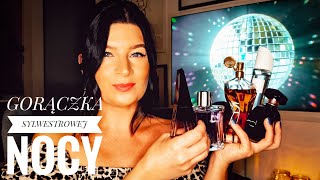 Perfumy na sylwestrową noc - impreza w klubie, bal, domówka i wieczór w piżamie.