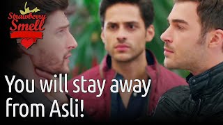 You Will Stay Away From Asli! - Strawberry Smell (English Subtitles) | Cilek Kokusu